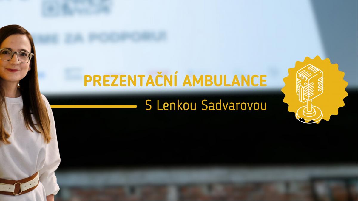 Natrénujte si prezentování – v naší nové ambulanci