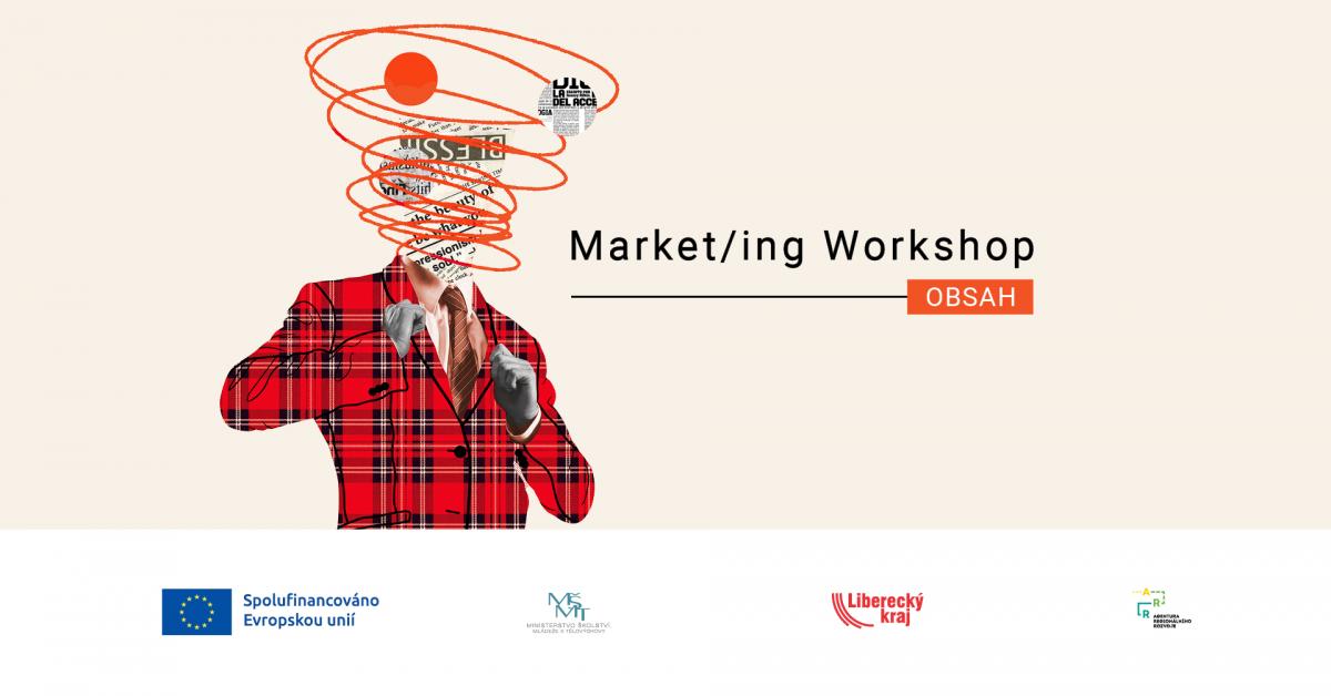 Market/ing Workshop – Obsah